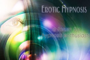 New Erotic Hypnosis forum!