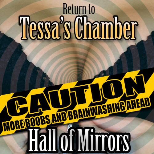 Hall of Mirrors: Return to Tessa’s Chamber