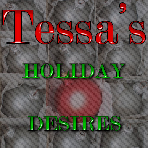 Tessa’s Holiday Desires